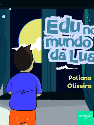 Edu no mundo da lua