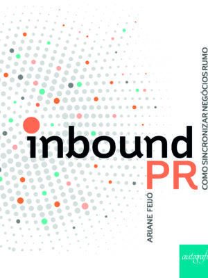 InboundPR: como sincronizar negócios rumo à maturidade digital