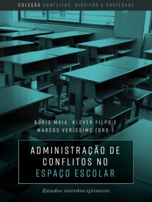 Administração de conflitos no espaço escolar : estudos interdisciplinares