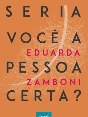 Seria você a pessoa certa?