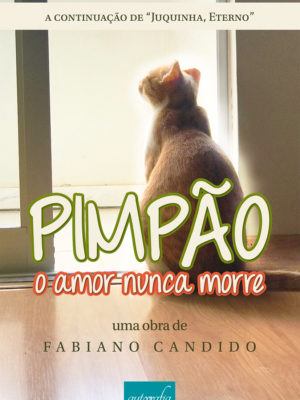 PIMPÃO: O Amor Nunca Morre