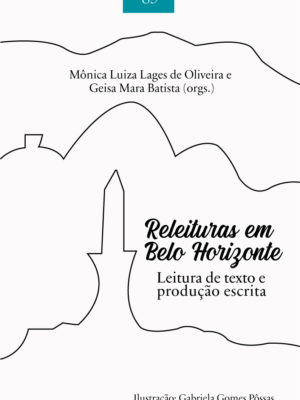 Releituras em Belo Horizonte: leitura de texto e produção escrita