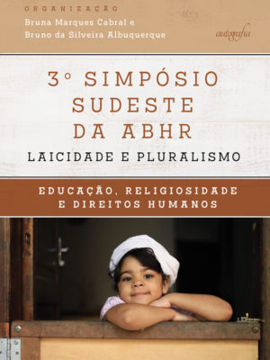 3º Simpósio Sudeste da ABHR – Laicidade e pluralismo: educação, religiosidade e direitos humanos