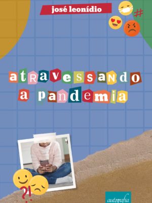 Atravessando a pandemia