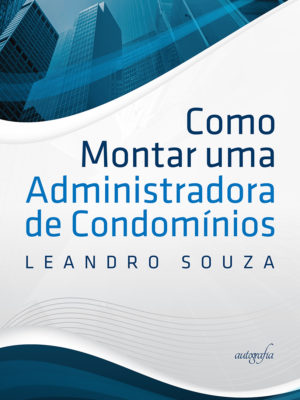 Como montar uma administradora de condomínios