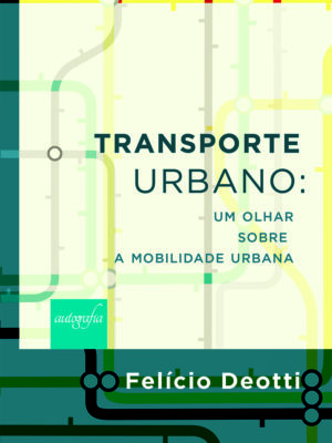 Transporte urbano: um olhar sobre a mobilidade urbana