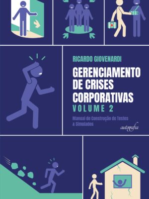 Gerenciamento de crises corporativas – Volume 2: manual de construção de testes & simulados