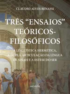 Três “Ensaios” Teóricos-Filosoficos