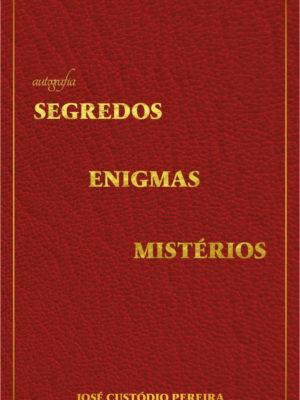 Segredos, Enigmas, Mistérios