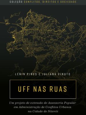 UFF nas ruas: um projeto de extensão de assessoria popular em administração de conflitos urbanos na cidade de Niterói