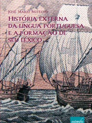 História externa da língua portuguesa e a formação de seu léxico