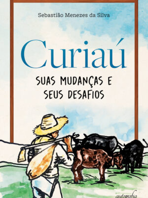 Curiaú: suas mudanças e seus desafios