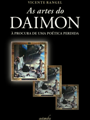 As artes do daimon: à procura de uma poética perdida