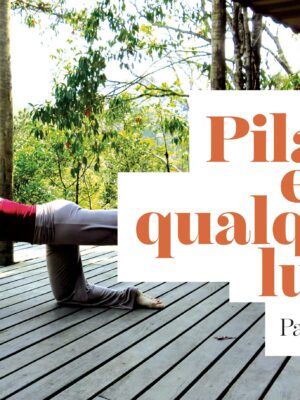 Pilates em qualquer lugar