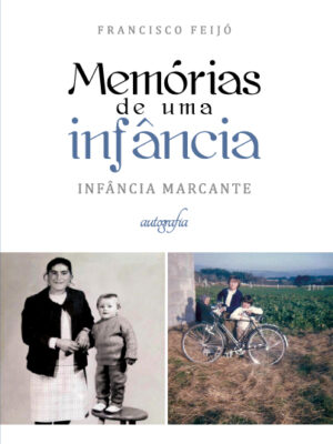 Memórias de uma infância: infância marcante