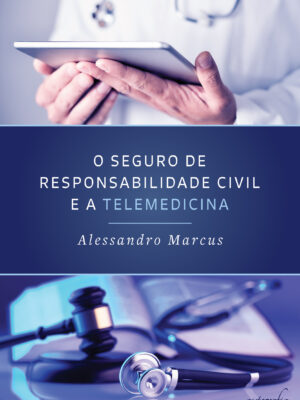 O seguro de responsabilidade civil e a telemedicina