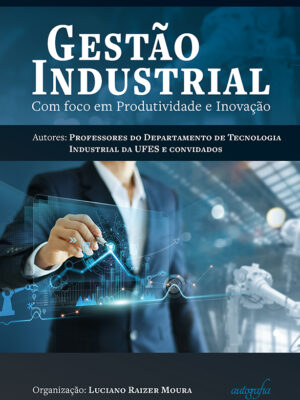 Gestão Industrial: com foco em Produtividade e Inovação