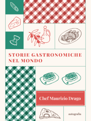 Storie Gastronomiche nel Mondo