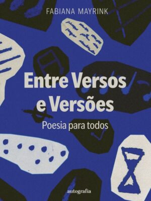 Entre Versos e Versões: Poesia Para Todos