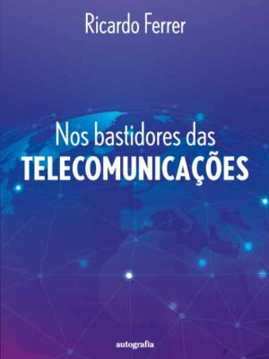 Nos bastidores das Telecomunicações