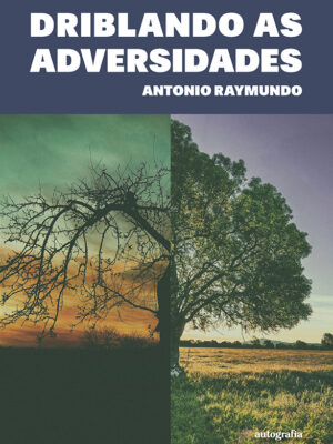 Driblando as adversidades