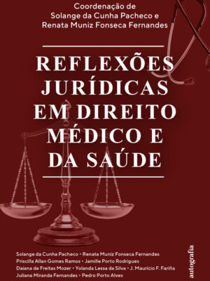 Reflexões Jurídicas em Direito Médico e da Saúde