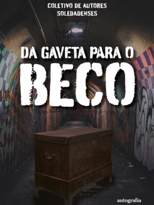 Da Gaveta para o Beco