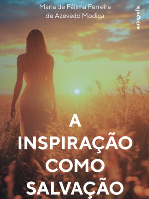 A inspiração como salvação