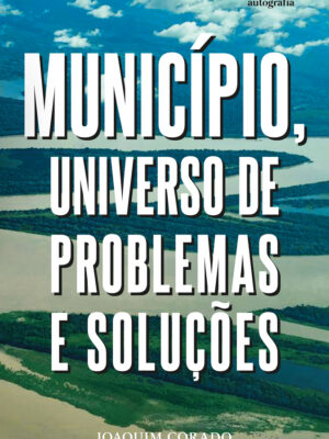 Município, universo de problemas e soluções