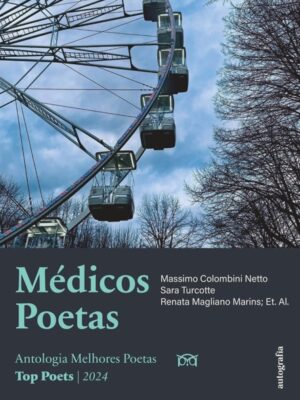 Médicos Poetas: Antologia Melhores Poetas – Top Poets – 2024