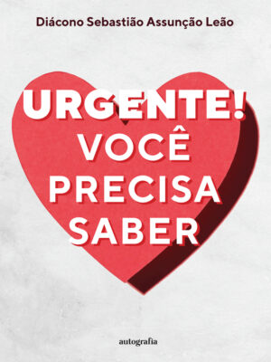 Urgente! Você Precisa Saber