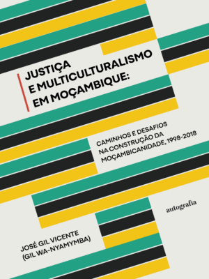 JUSTIÇA E MULTICULTURALISMO EM MOÇAMBIQUE